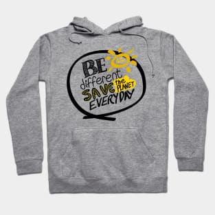 Save the planet everyday Hoodie